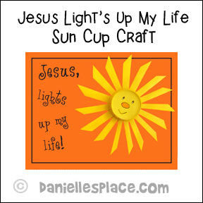 Jesus Lights Up My Life Sun Cup Craft