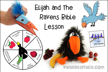 Elijah and the birds for Sunday School and Children's Ministry, Including Bible Crafts, Games and Bible Verse Review Activities, Memory Verse: Philippians 4:19, 
Scripture References: 1 Kings 17:1-6, “God Will Supply All Our Needs” Mural, “Giving Raven” Paper Plate Craft, Picture of a Raven Feeding Elijah Activity Sheet, The Ravens Feeding Elijah Coloring Sheet, Sitting Raven Holding a Sign Craft, Paper Bird Hand Puppet Craft, Help the Raven Find Elijah Activity Sheet,  Pretend to be Ravens and Feed the Class, Help the Raven Find Food for Elijah, Elijah bible verse review game, Four Little Ravens Printable Itty Bitty Book, songs and rhymes three black ravens, raven black rhyme, black ravens rhyme, daniellesplace.com, daniellespace.com, daniellplace.com, daniellsplace.com, danielsplace,com, danielspace.com, danielplace.com, danilesplace.com, danielplace.com

