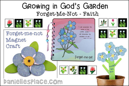 Growing in God's Garden - Forget-Me-Nots for Sunday School and Children's Ministry, Including Bible Crafts, Games, songs,  and Bible Verse Review Activities, Bible Reference: “I will remember the works of the LORD: surely I will remember thy wonders of old.” Psalm 77:11, KJV, Forget-me-not Journal Craft, Forget-Me-Not Plant Stake Craft, Forget-Me-Not Magnet Craft,  Forget-Me-Not Picture with a Frame Craft, Flower Words Game, “How Many Flowers Can You Name?” Game, Flower Alphabet Game, 
daniellesplace.com, daniellespace.com, daniellplace.com, daniellsplace.com, danielsplace,com, danielspace.com, danielplace.com, danilesplace.com, danielplace.com                   