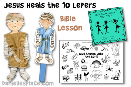 Jesus Heals the Ten Lepers Bible Lesson for Sunday School and Children's Ministry, Including Bible Crafts, Games, songs,  and Bible Verse Review Activities, 

daniellesplace.com, daniellespace.com, daniellplace.com, daniellsplace.com, danielsplace,com, danielspace.com, danielplace.com, danilesplace.com, danielplace.com