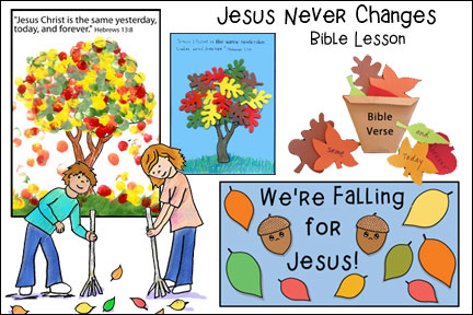 Jesus Never Changes Bible Lesson