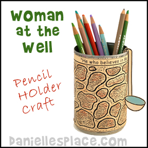 "He Who Believes in Me Shall Never Thirst" Well Pencil Holder